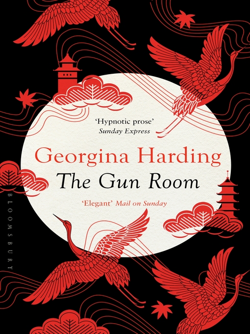 Title details for The Gun Room by Georgina Harding - Available